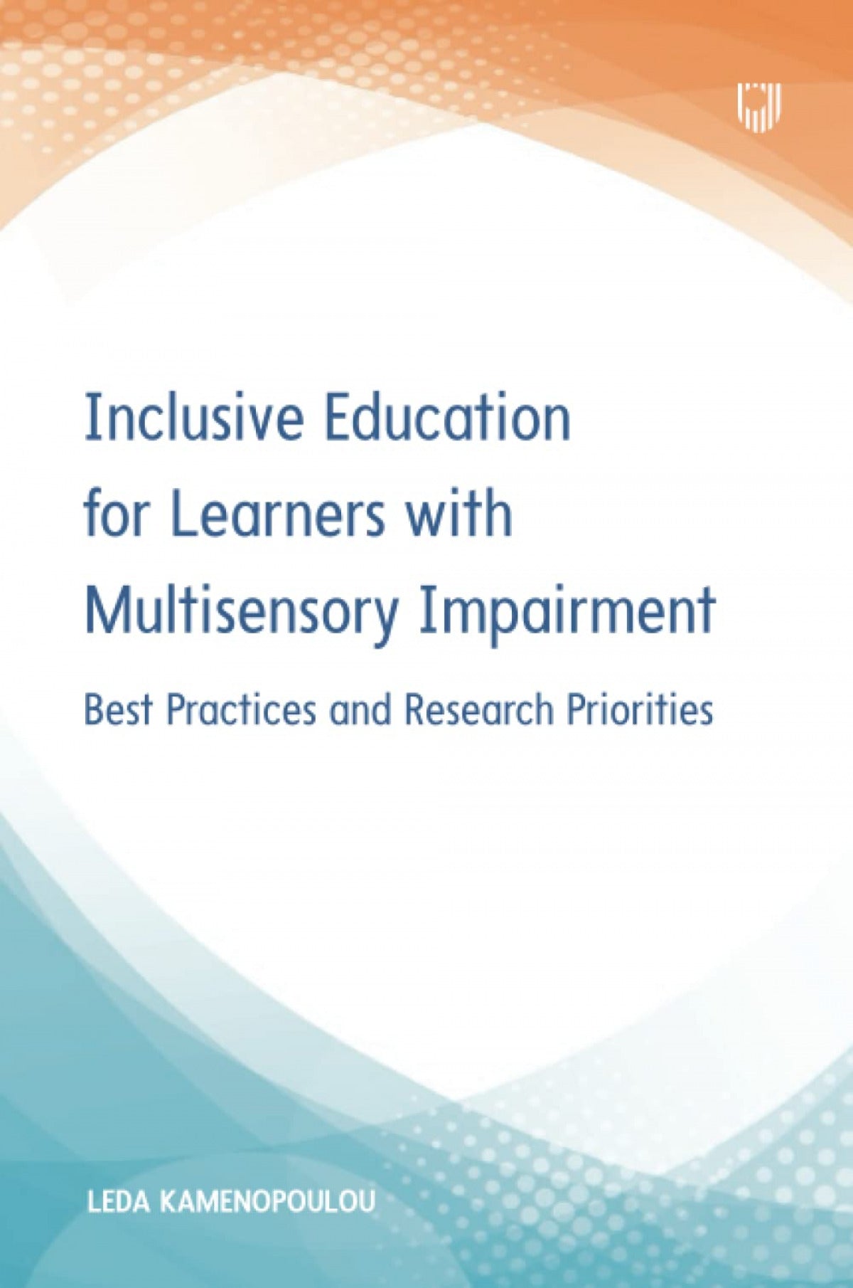 Inclusive Edu For Learners W/Multisensory Impair