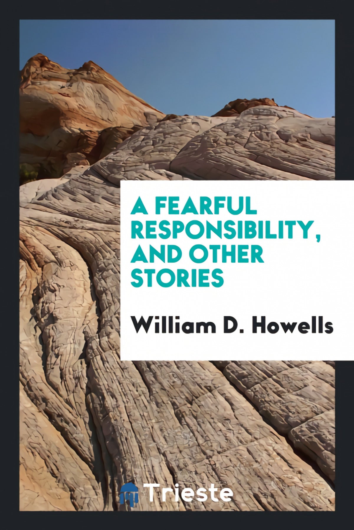 A fearful responsibility, and other stories
