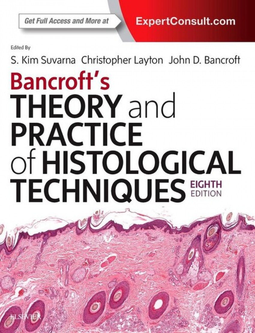 BANCROFT'S THEORY AND PRACTICE OF HISTOLOGICAL TECHNIQUES.(8TH EDITION)