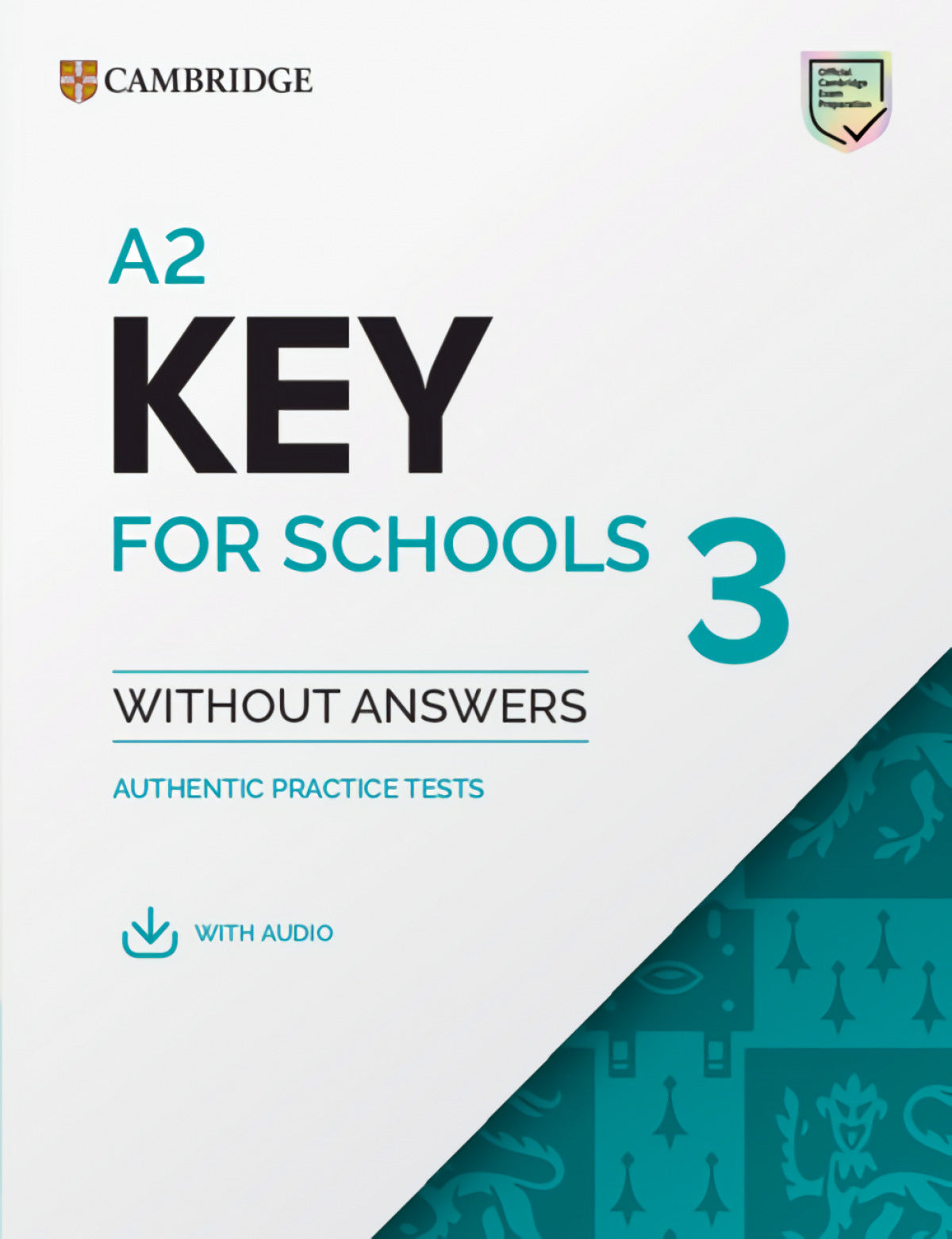 A2 Key for Schools 3 Student`s Book without Answers with Digital Pack
