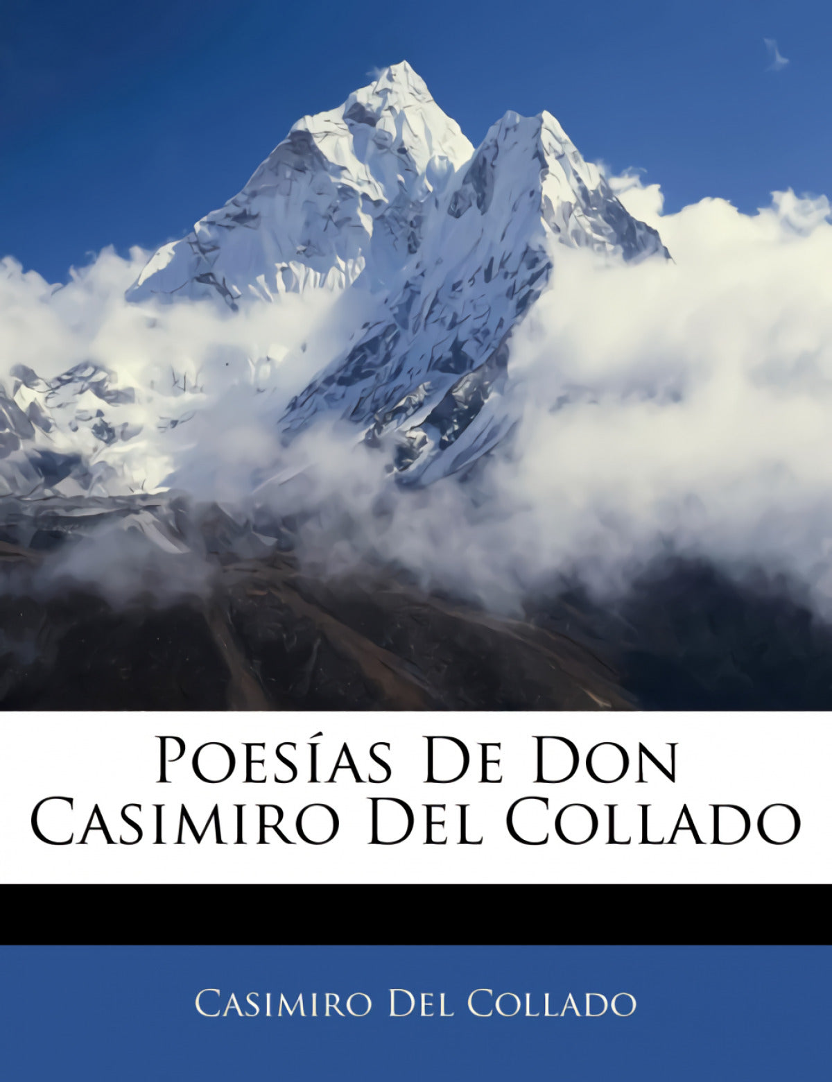 Poesías De Don Casimiro Del Collado