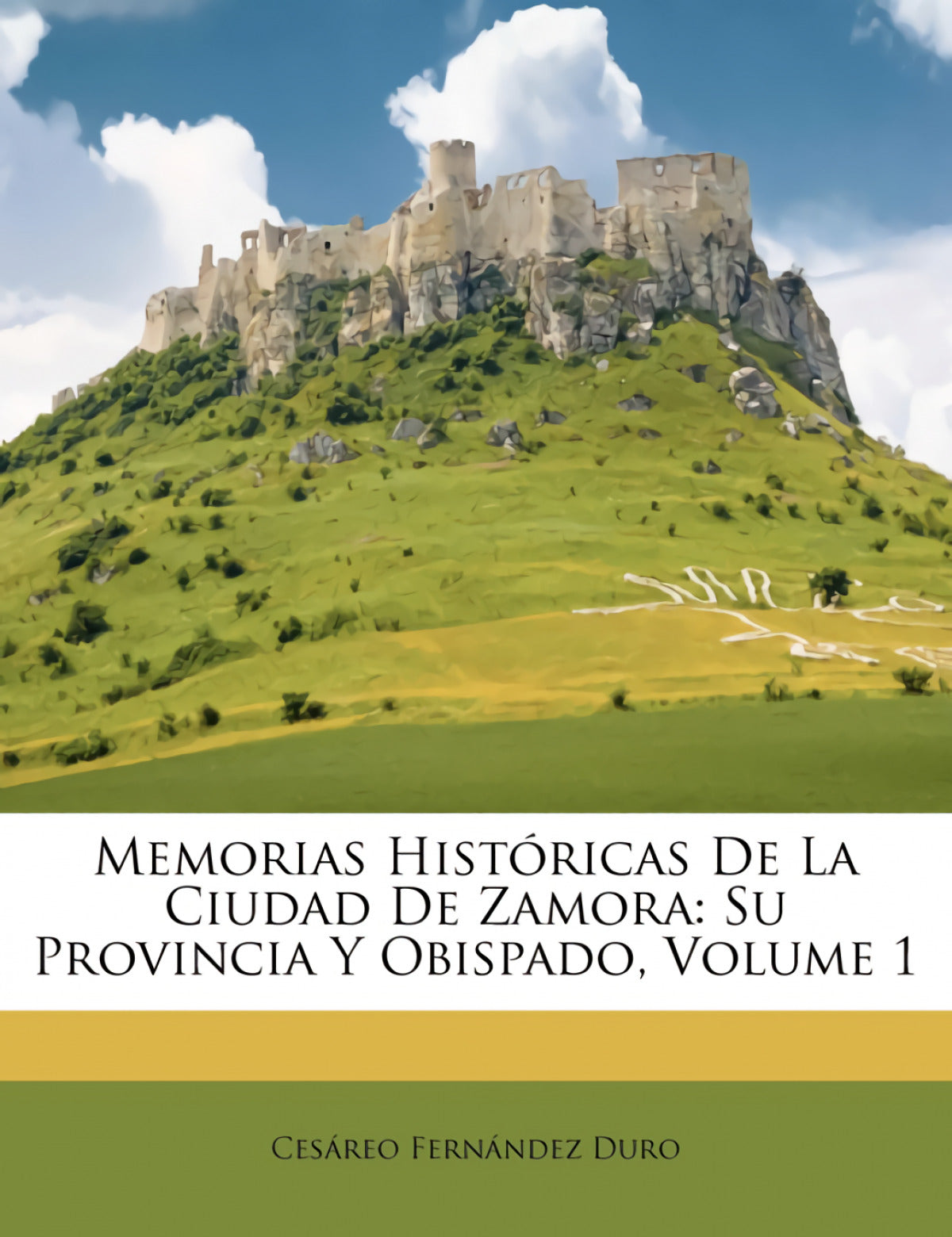 Memorias Históricas De La Ciudad De Zamora