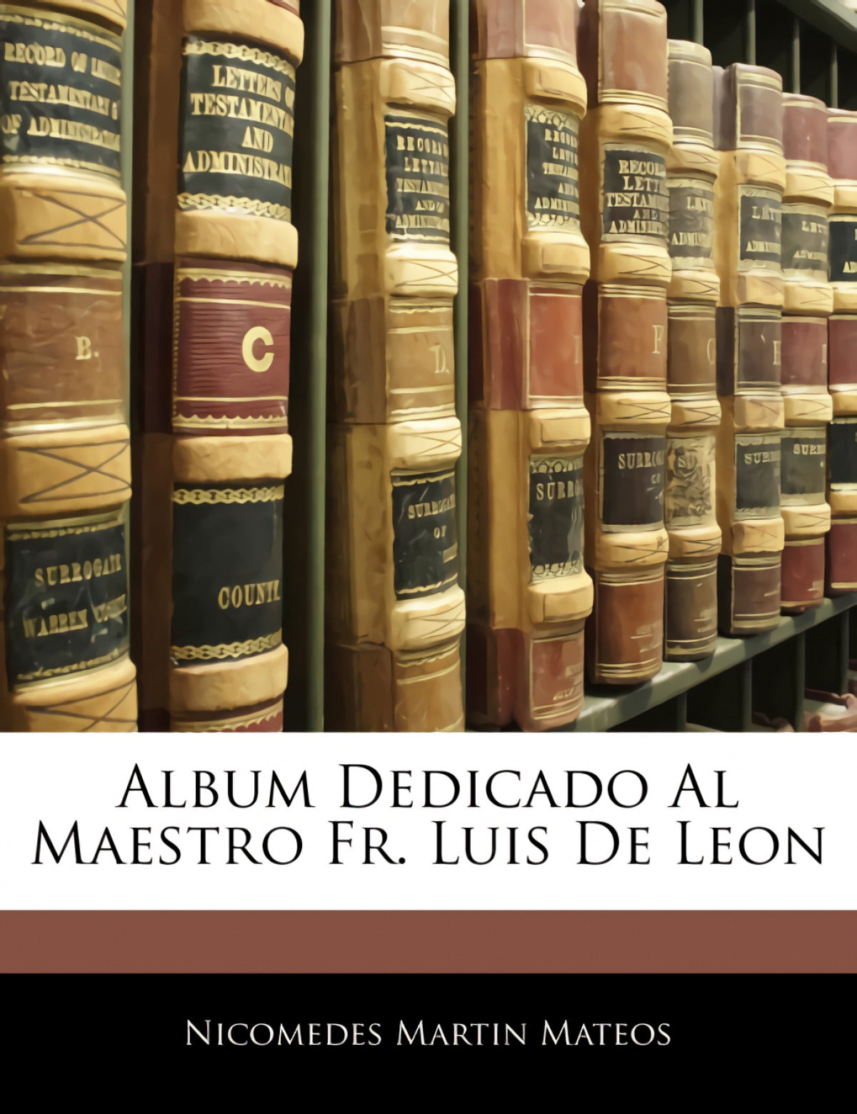 Album Dedicado Al Maestro Fr. Luis De Leon