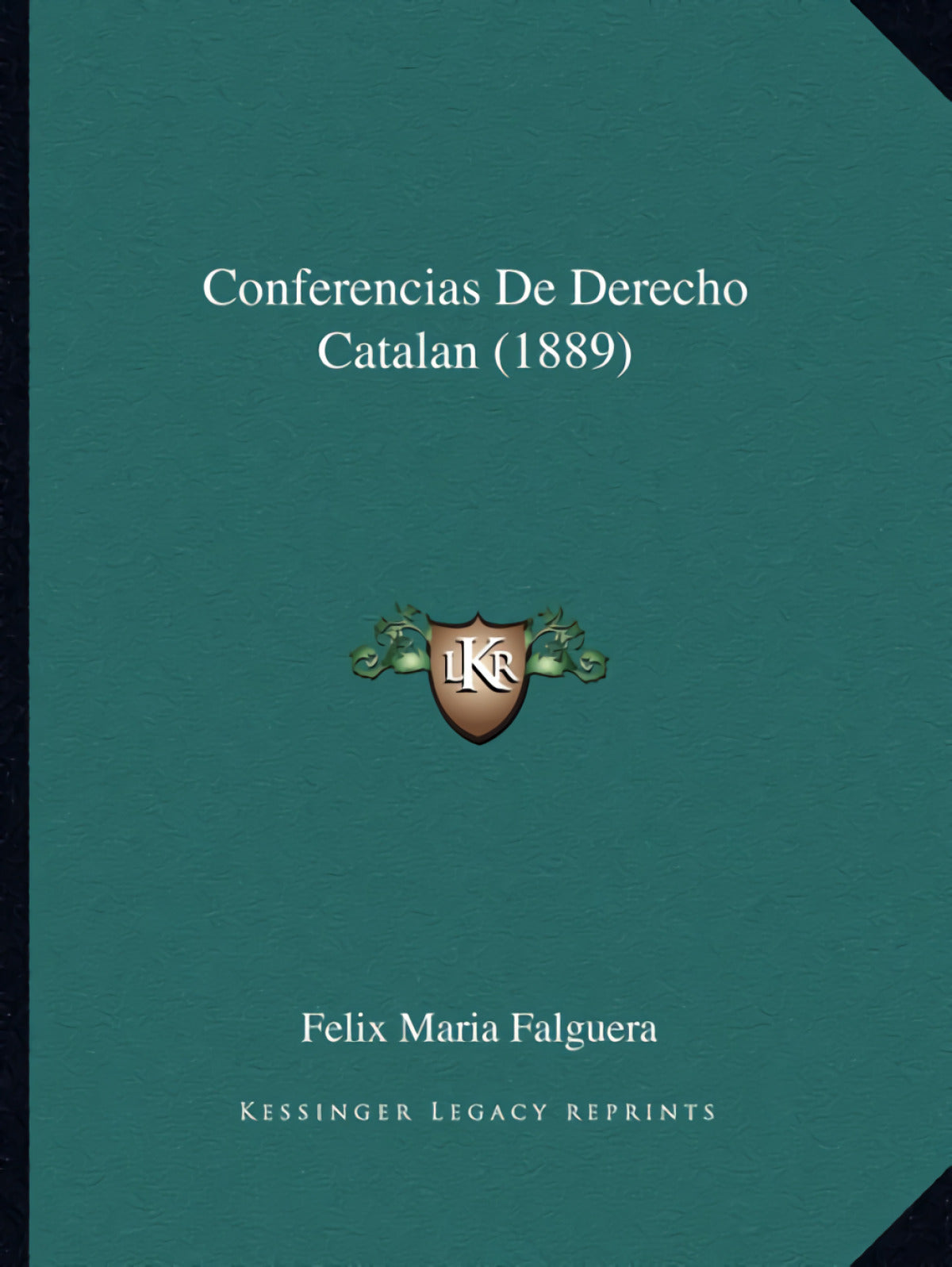 Conferencias De Derecho Catalan (1889)