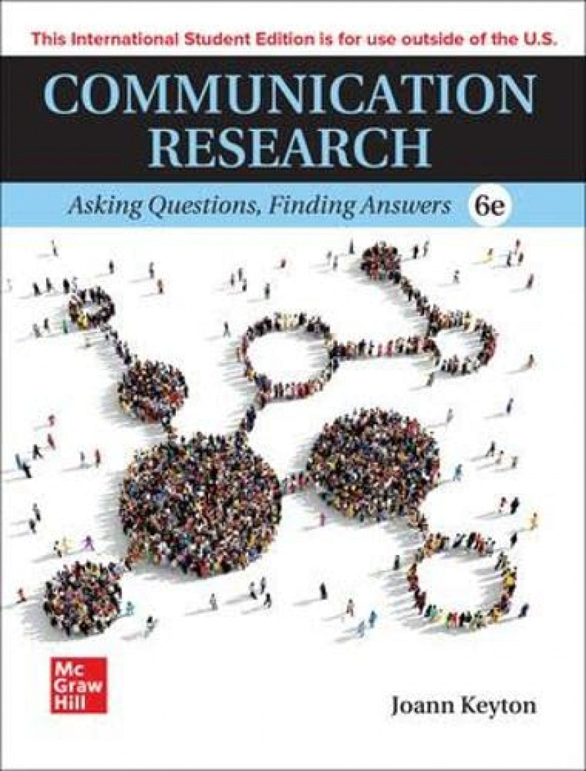 Communication Research: Asking Questions Finding Answers