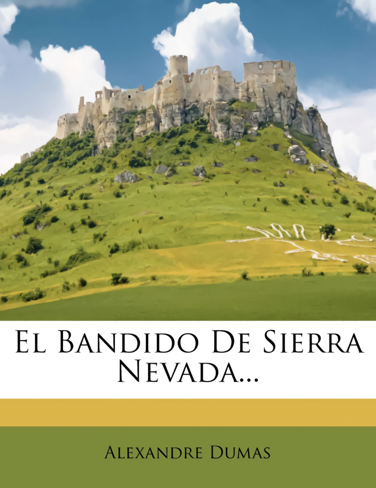 El Bandido De Sierra Nevada...