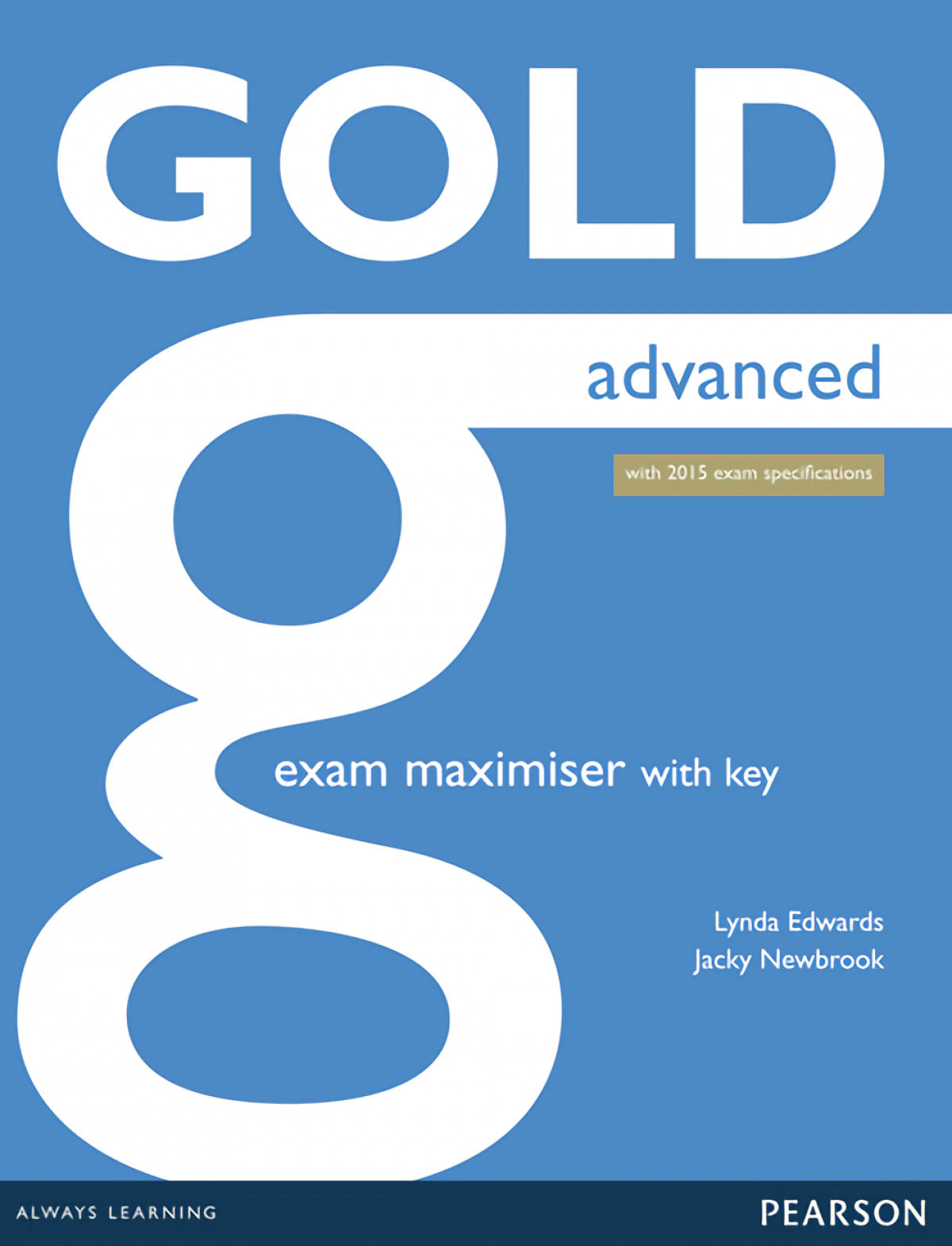 Gold advanced exam maximiser +online audio+key