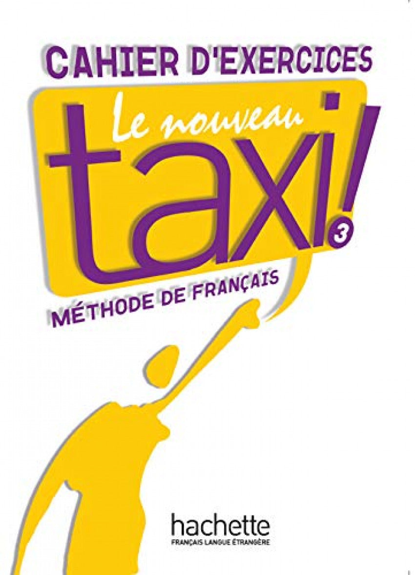 (10).NOUVEAU TAXI! 3.(CAHIER EXERCICES)