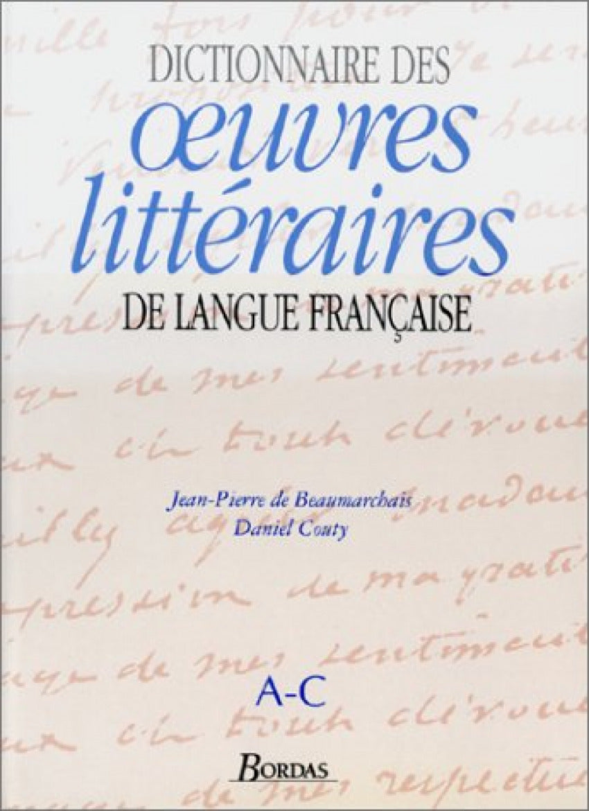 (a-c).dictionnaire des oeuvres litteraires langue francaise