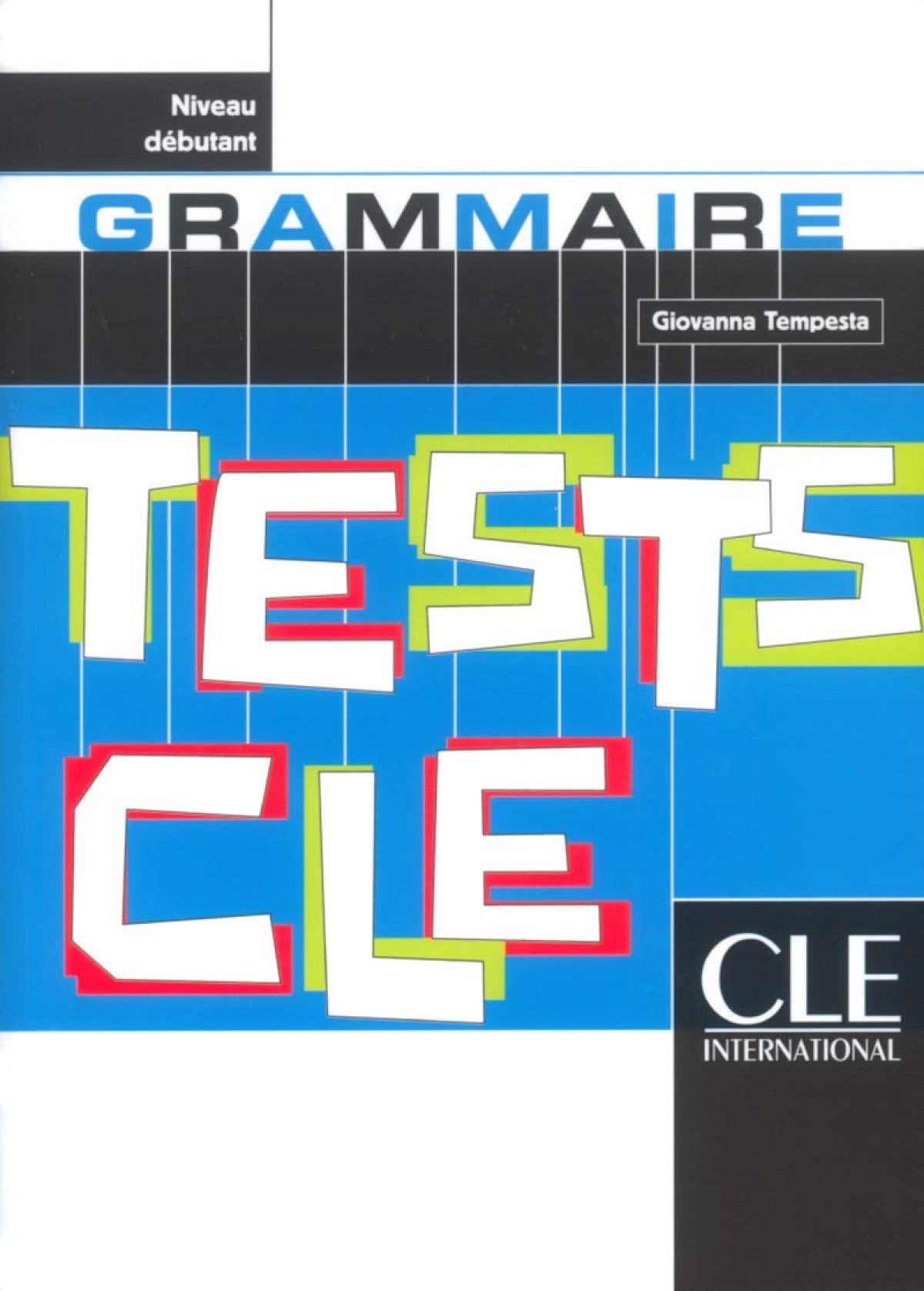 (DEBUTANT).TESTS DE GRAMMAIRE