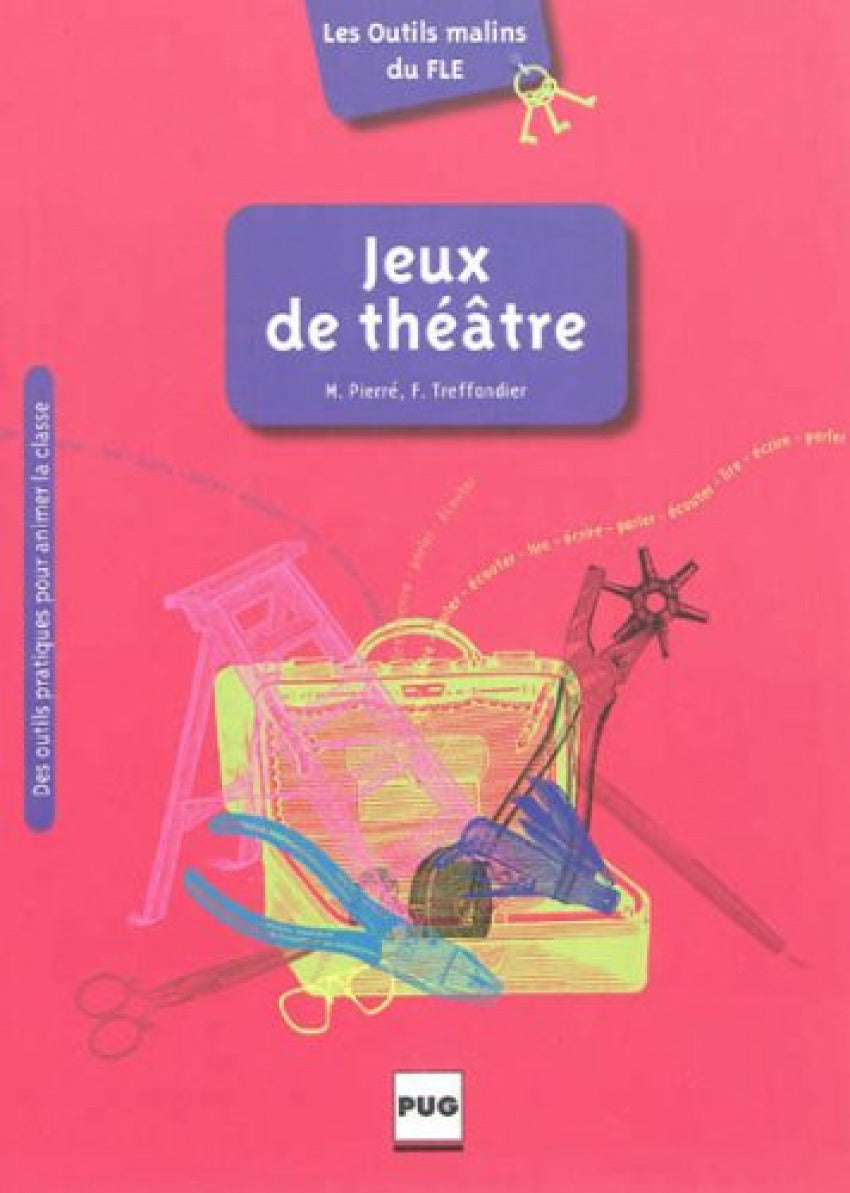 JEUX DE THEATRE (OUTILS MALINS DU FLE)