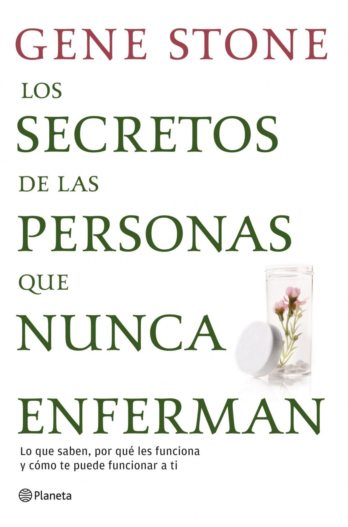 Los secretos de las personas que nunca enferman