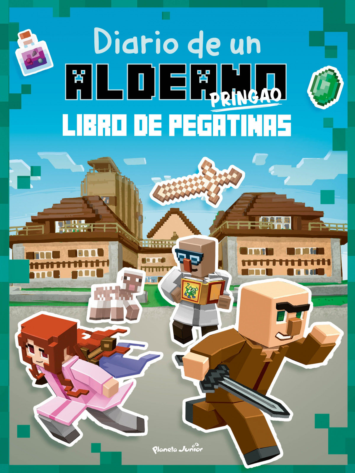 Diario de un aldeano pringao. Libro de pegatinas
