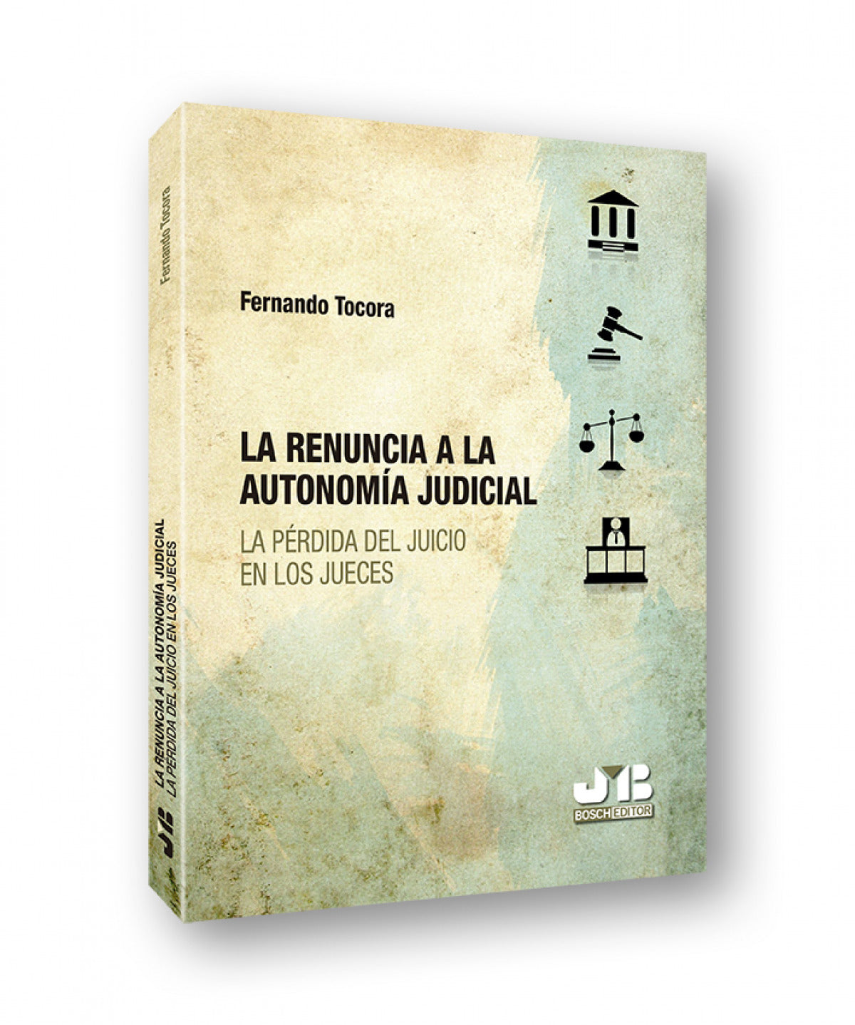 La renuncia a la autonomía judicial