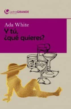 Y tú ¿qué quieres (edicion en letra grande)