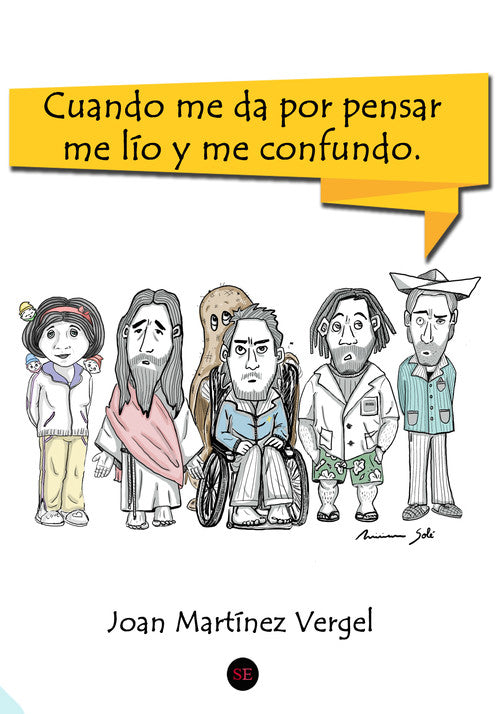 Cuando me da por pensar me lío y me confundo
