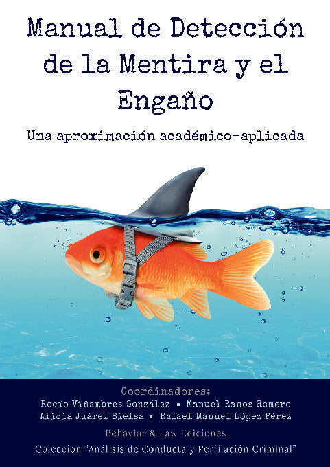 MANUAL DE DETECCIÓN DE LA MENTIRA Y EL ENGAÑO