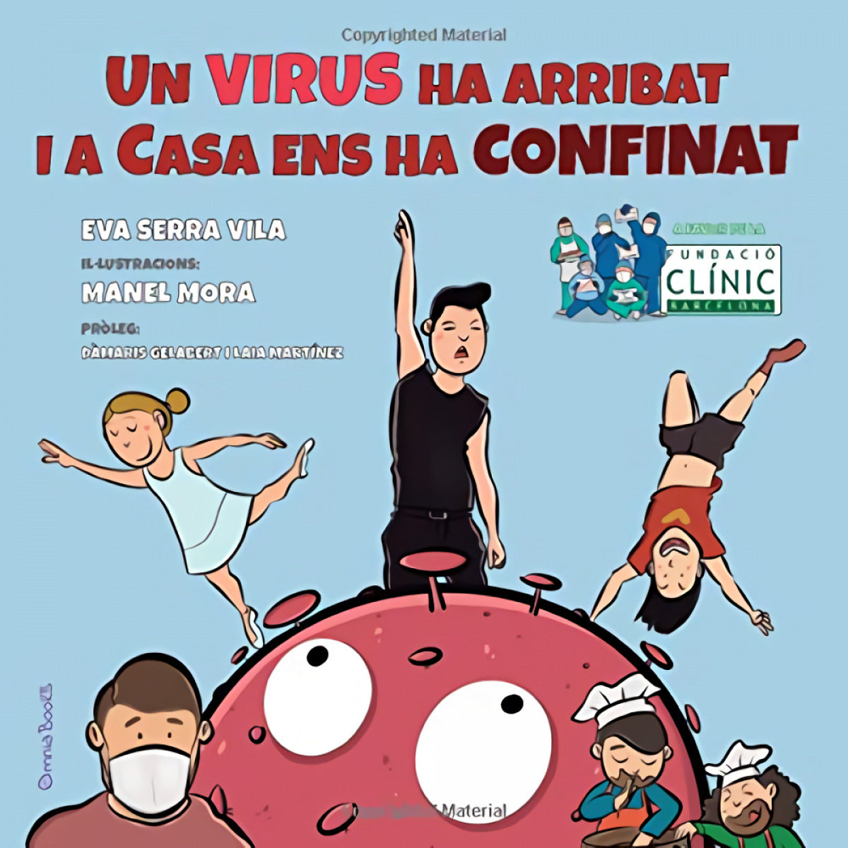 Un virus ha arribat i a casa ens ha confinat