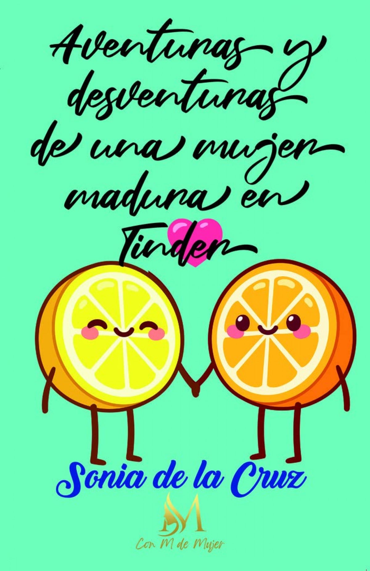 AVENTURAS Y DESVENTURAS DE UNA MUJER MADURA EN TINDER