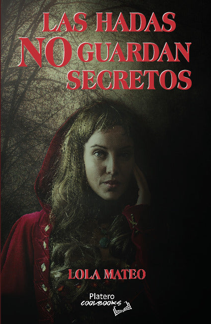 LAS HADAS NO GUARDAN SECRETOS