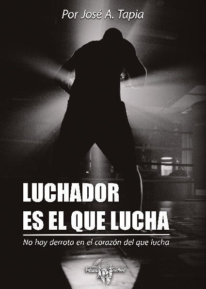 Luchador es el que lucha