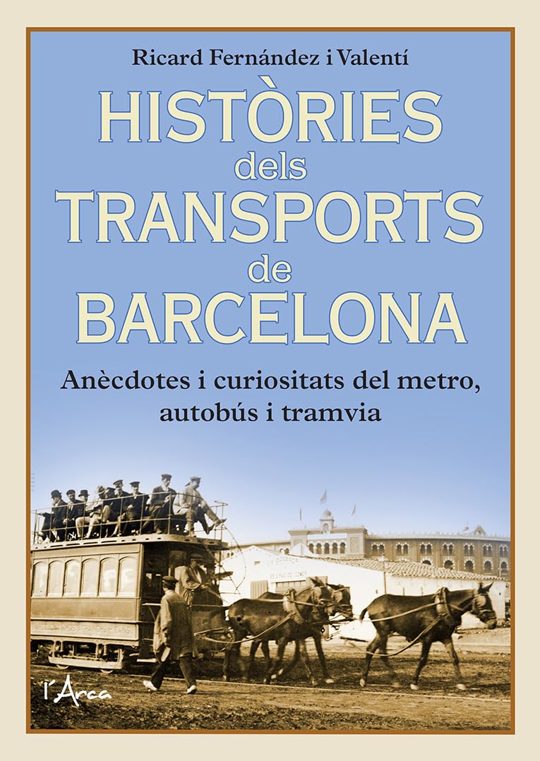 HISTÒRIES DELS TRANSPORTS DE BARCELONA