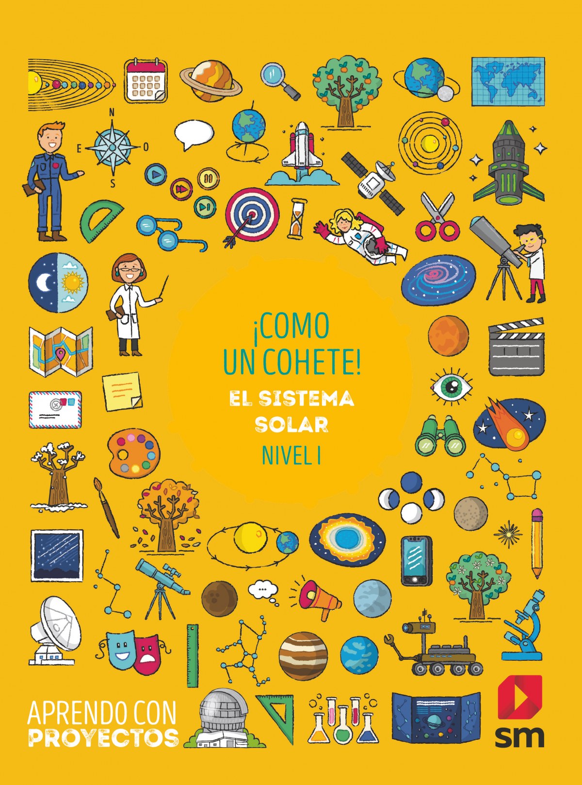 ¡Cómo un cohete!. El sistema Solar (Nivel I). Aprendo con proyectos