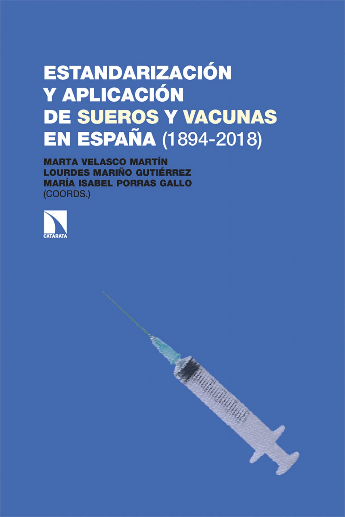 Estandarización y aplicación de sueros y vacunas en España