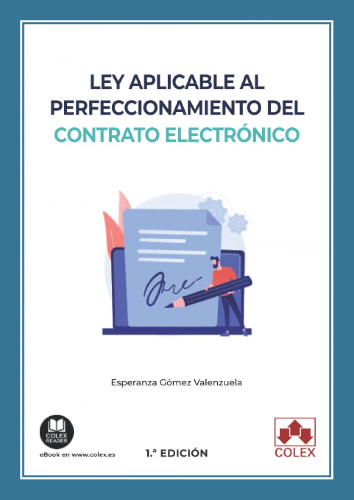 Ley aplicable al perfeccionamiento del contrato electrónico