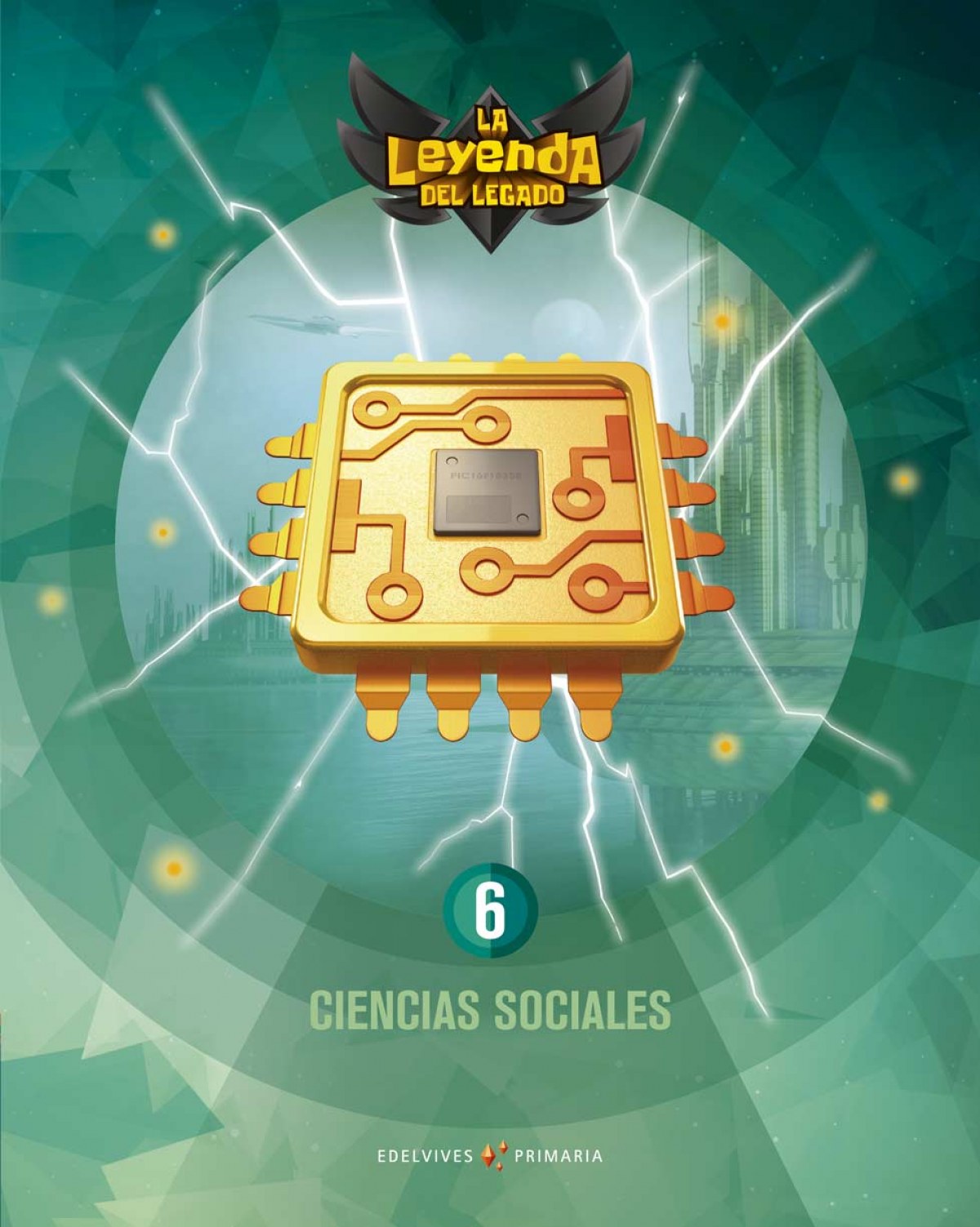 CIENCIAS SOCIALES 6ºPRIMARIA. LA LEYENDA DEL LEGADO 2019