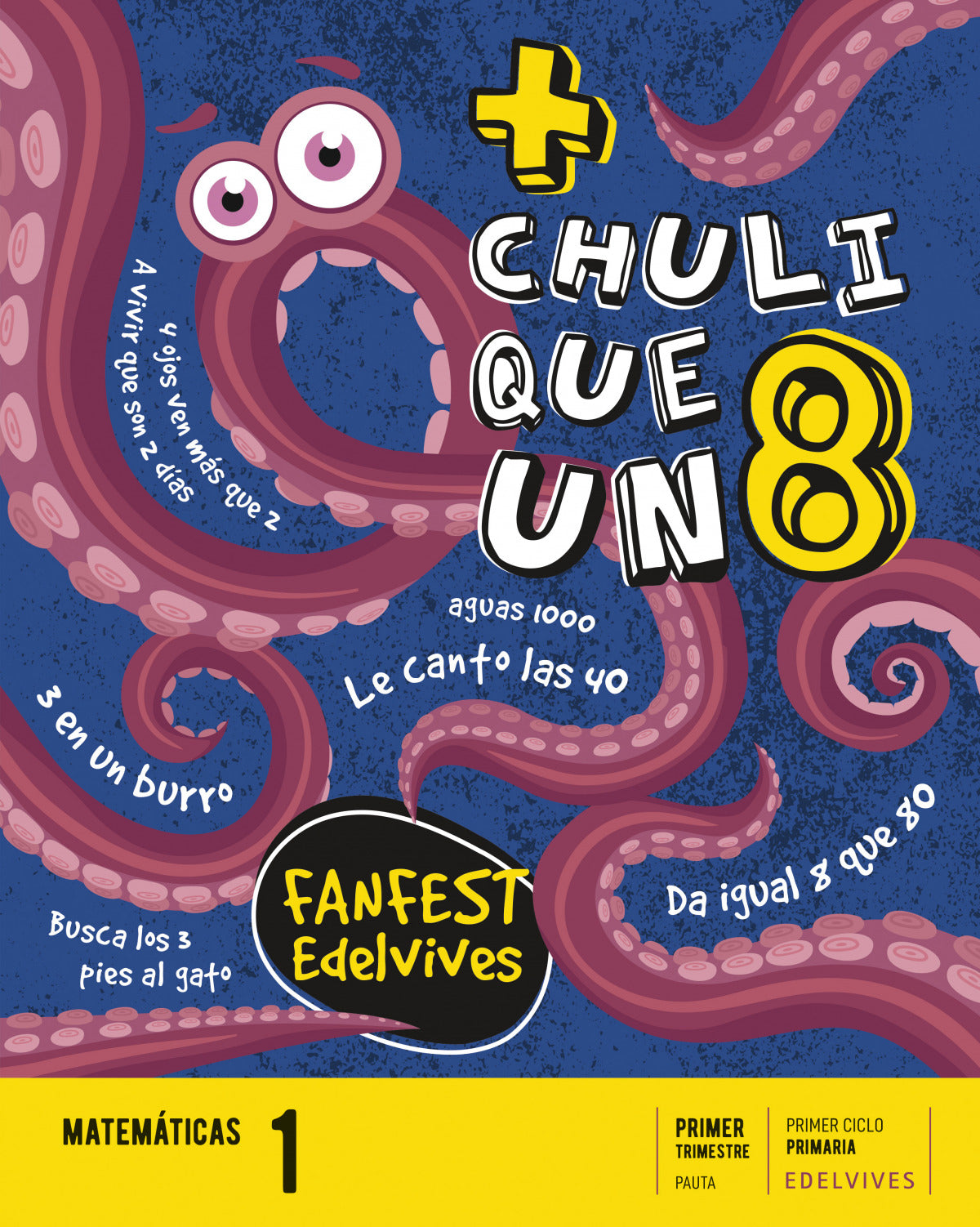 +CHULI QUE UN OCHO.MATEMÁTICAS 1ºPRIM PAUTA 22 FANFEST