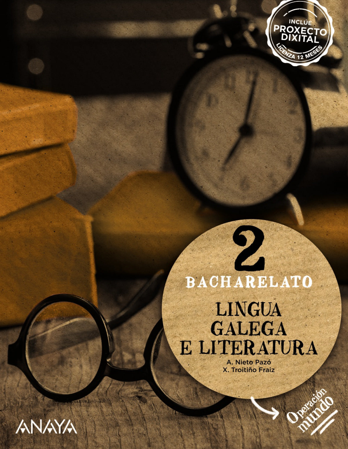 LINGUA E LITERATURA GALEGA 2ºBACHILLERATO. OPERACIÓN MUNDO. GALICIA 2023