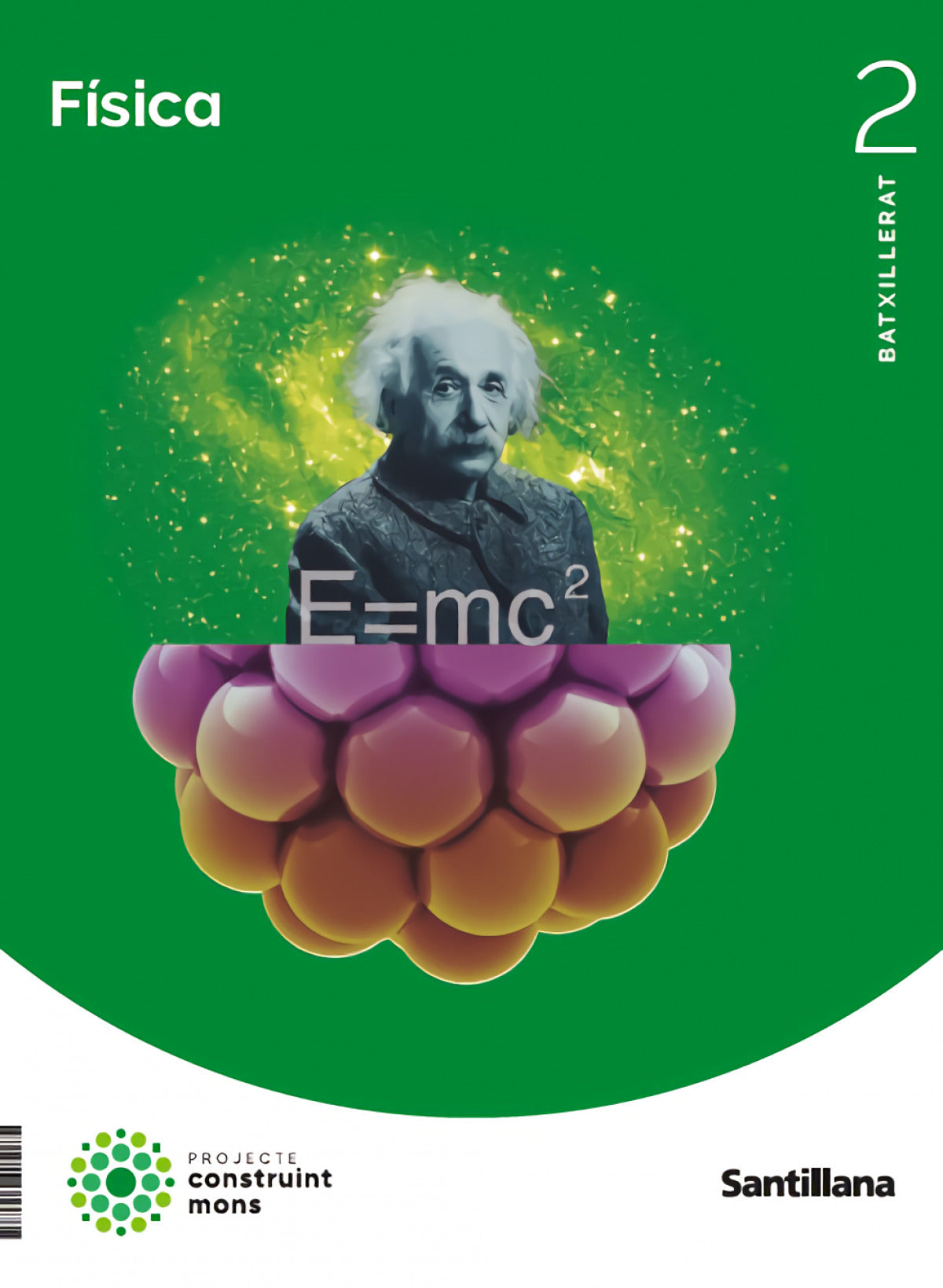 FÍSICA 2N.BATXILLERAT. MEDITERRANEO. CONSTRUINT MONS 2023