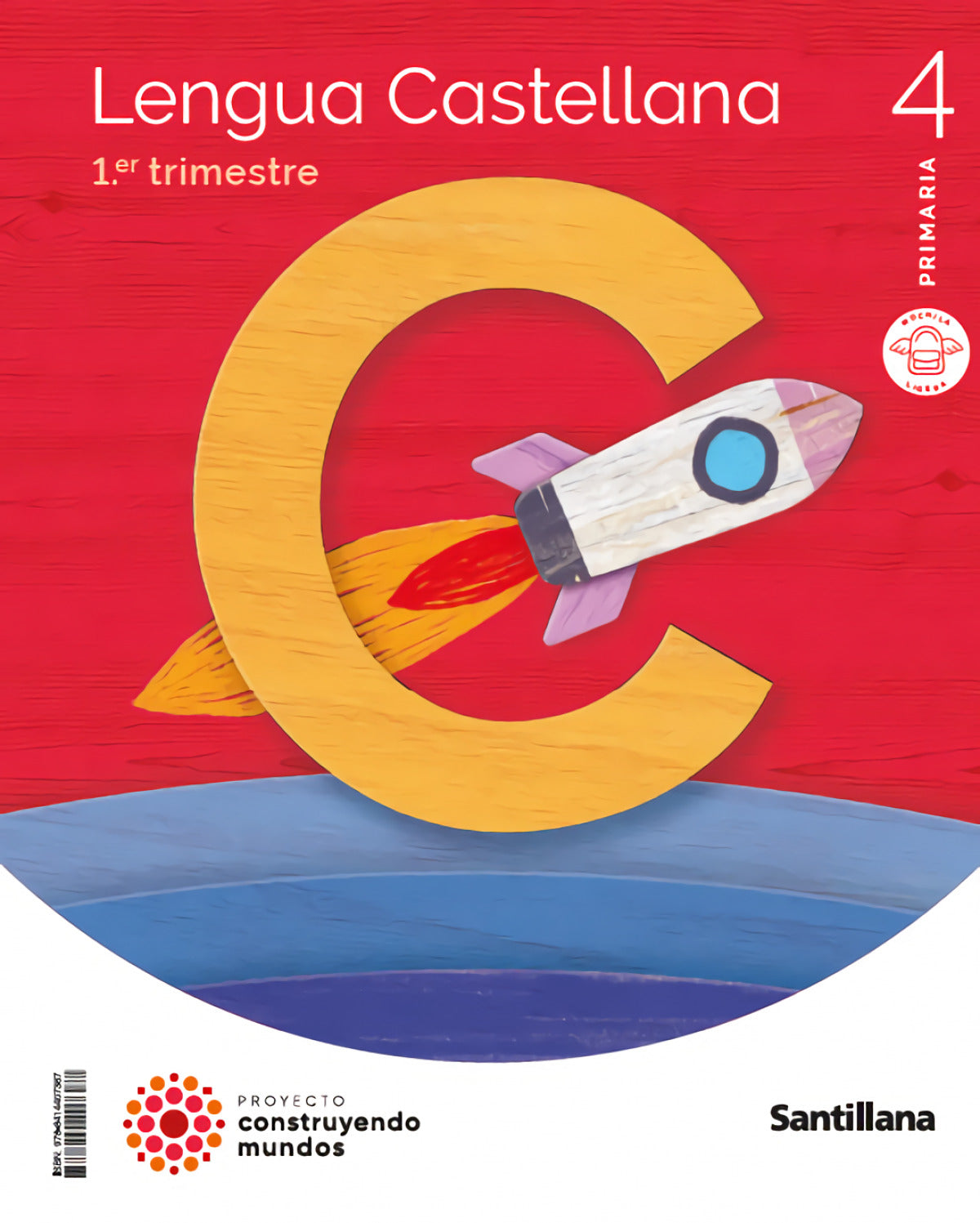 LENGUA 4ºPRIMARIA. MOCHILA LIGERA. CONSTRUYENDO MUNDOS 2023