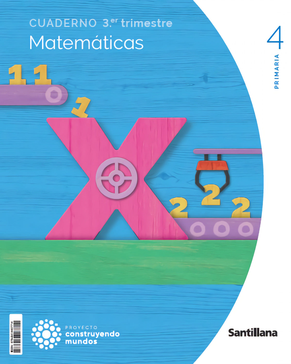 CUADERNO MATEMÁTICAS 3-4ºPRIMARIA. CONSTRUYENDO MUNDOS 2023