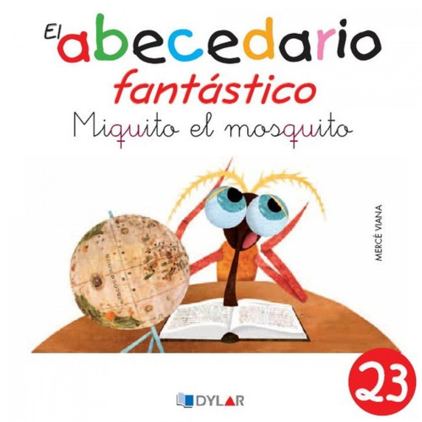 MIQUITO EL MOSQUITO - ABECEDARIO FANTASTICO