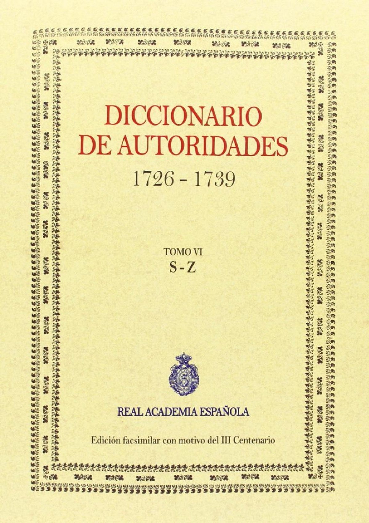 Diccionario de Autoridades vol. VI