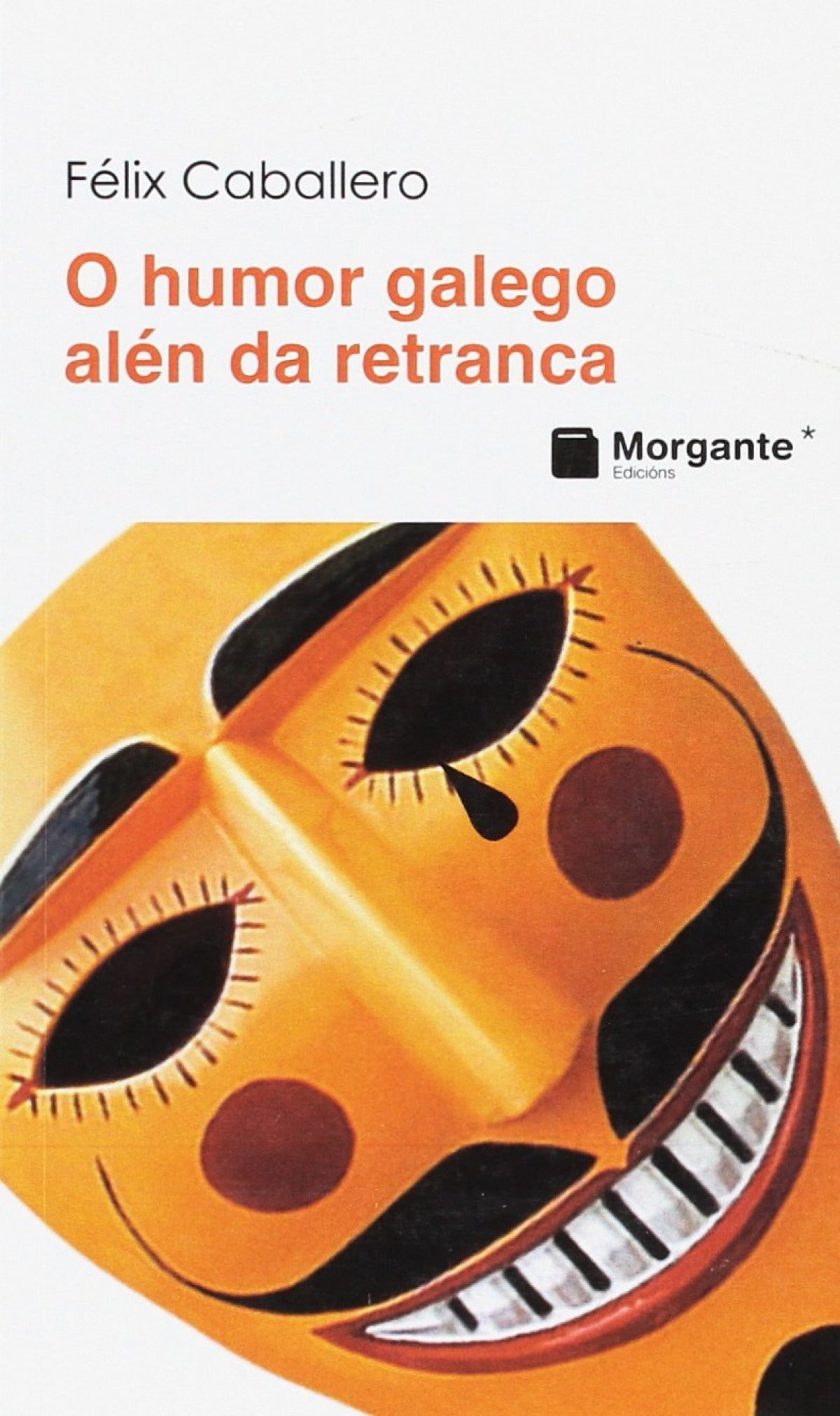 O humor galego alen da retranca