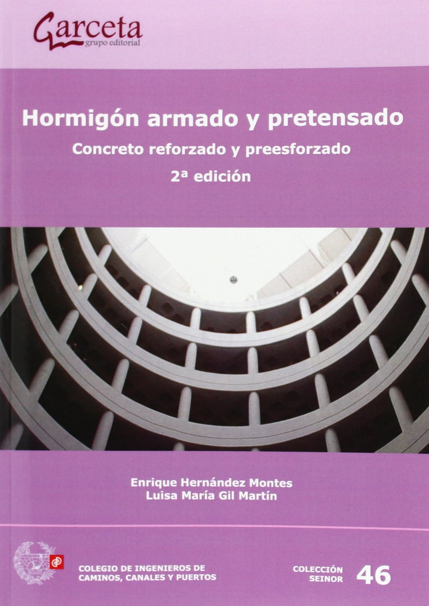 Hormigón armado y pretensado. Concreto reforzado y preesforzado. 2ª Edición