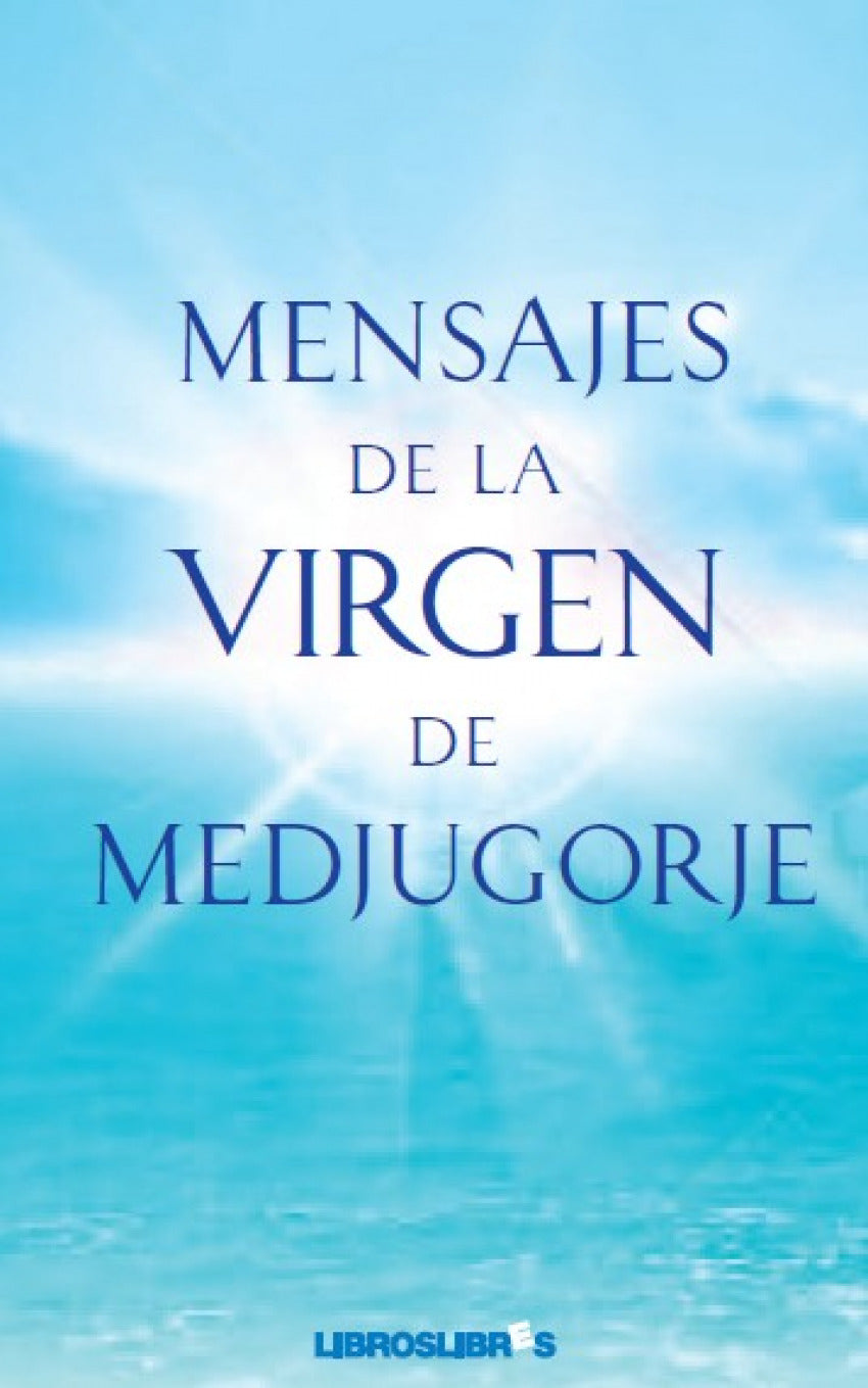 MENSAJES VIRGEN DE MEDJUGORJE