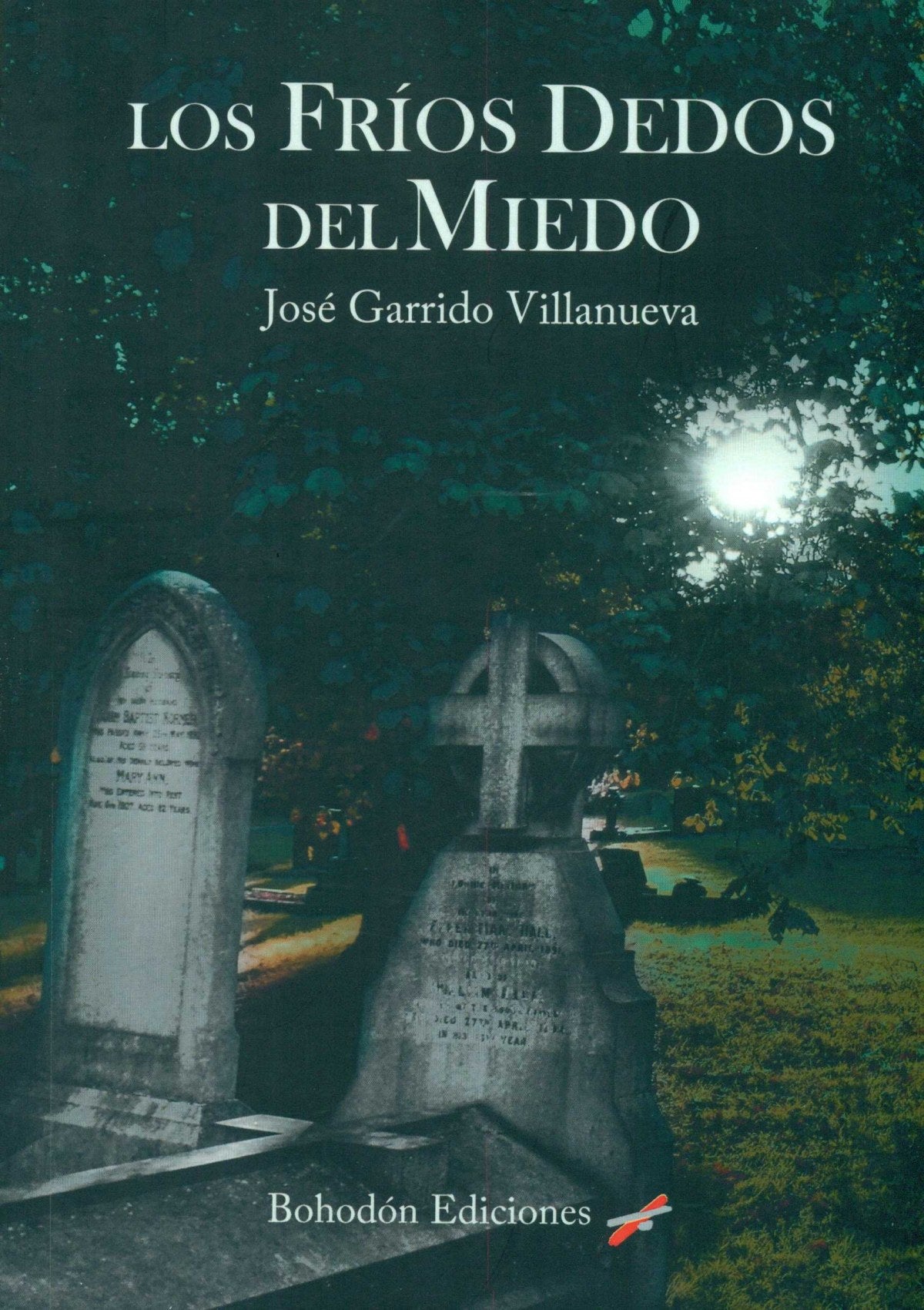 LOS FRIOS DEDOS DEL MIEDO