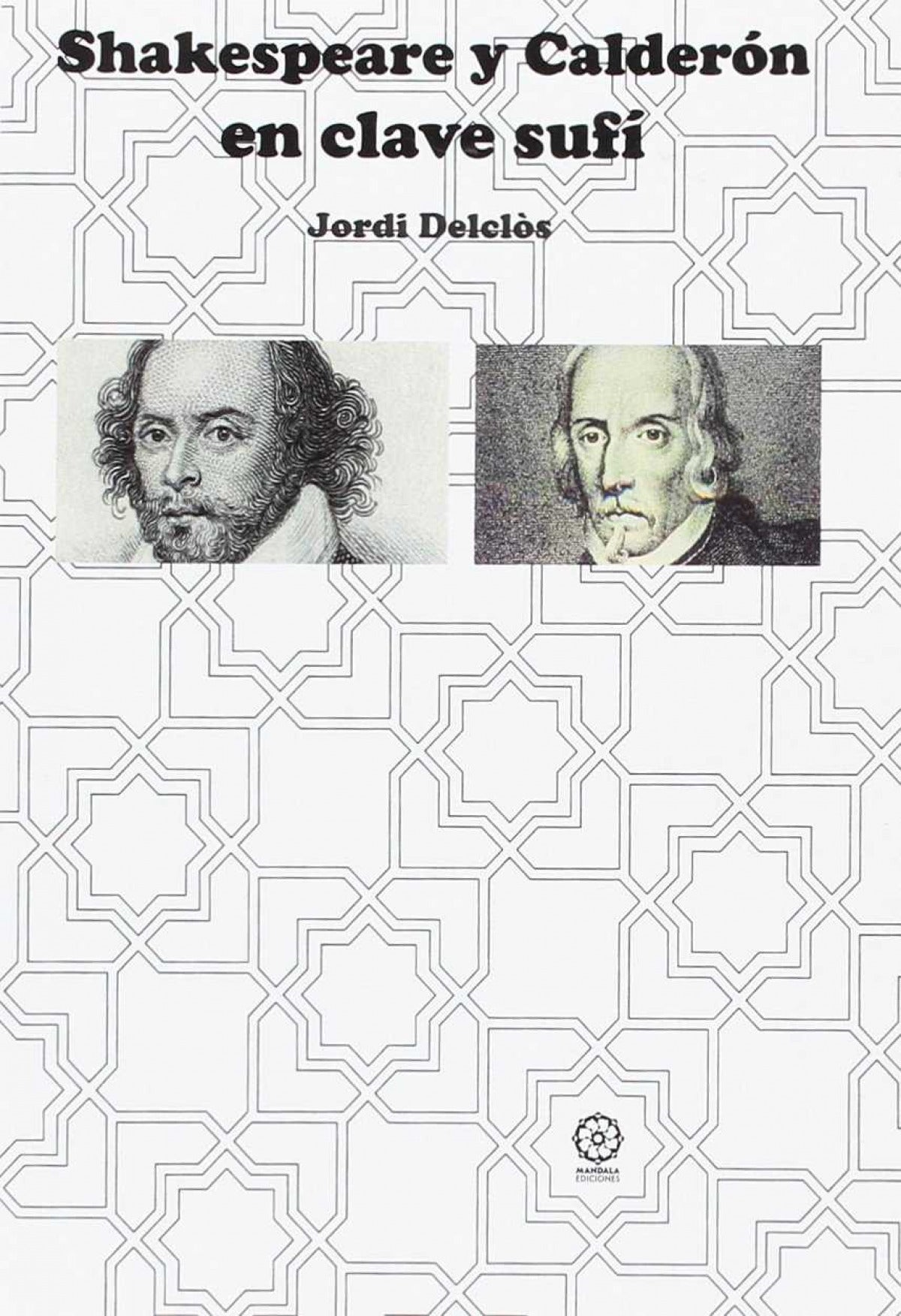 Shakespeare y Calderón en clave sufi