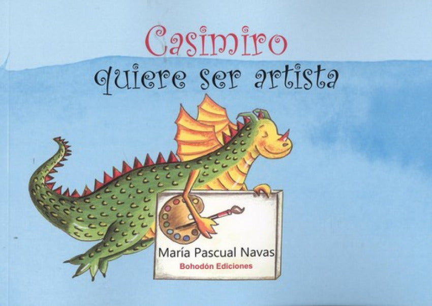 CASIMIRO QUIERE SER ARTISTA