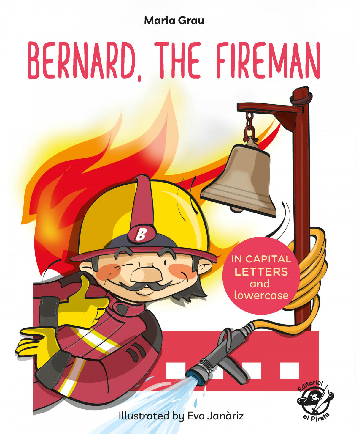 Bernard, the fireman