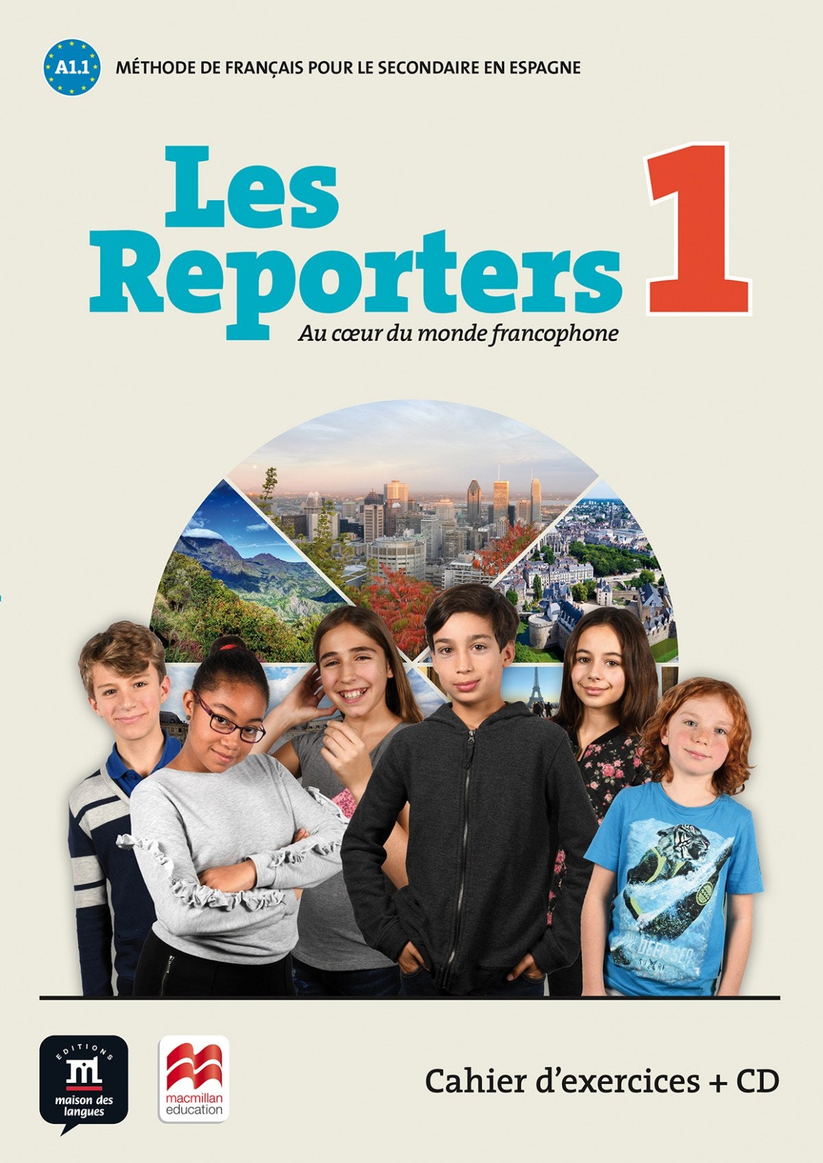 LES REPORTERS 1 A1.1 CAHIER D'EXERCICES (+CD)