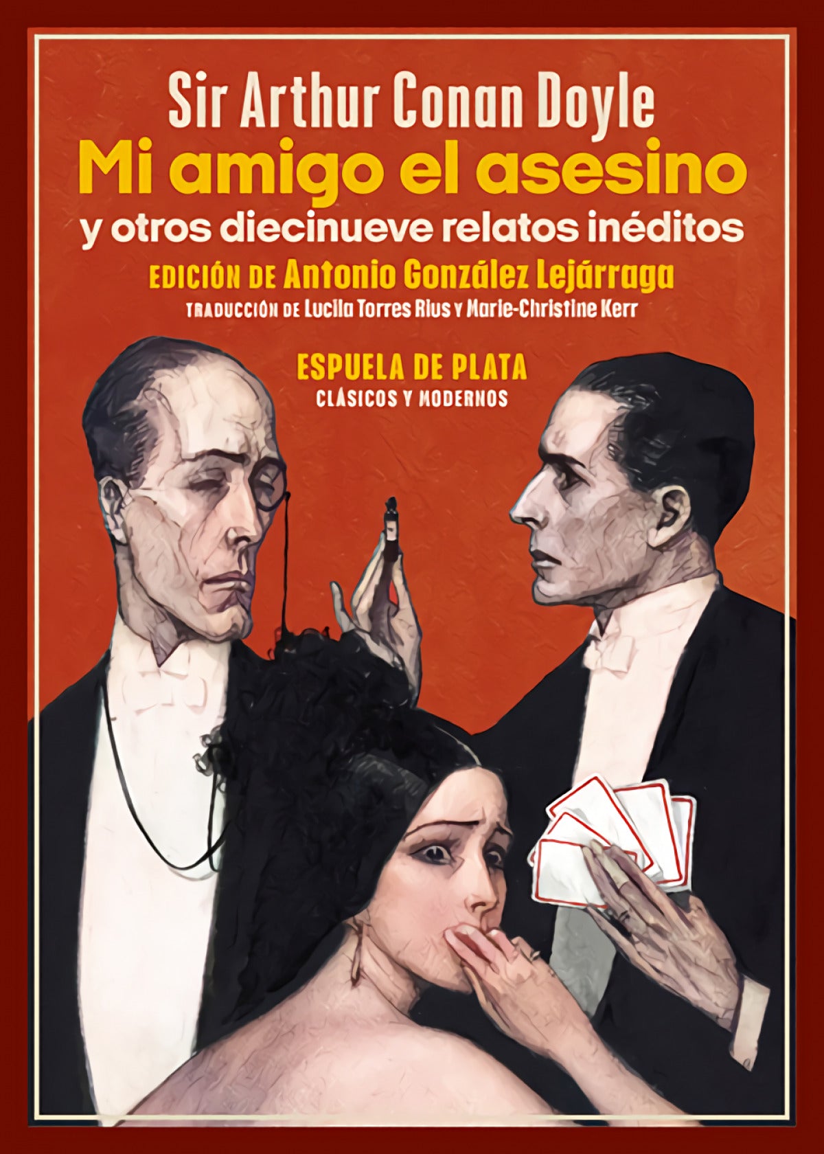 Mi amigo el asesino y otros diecinueve relatos inéditos