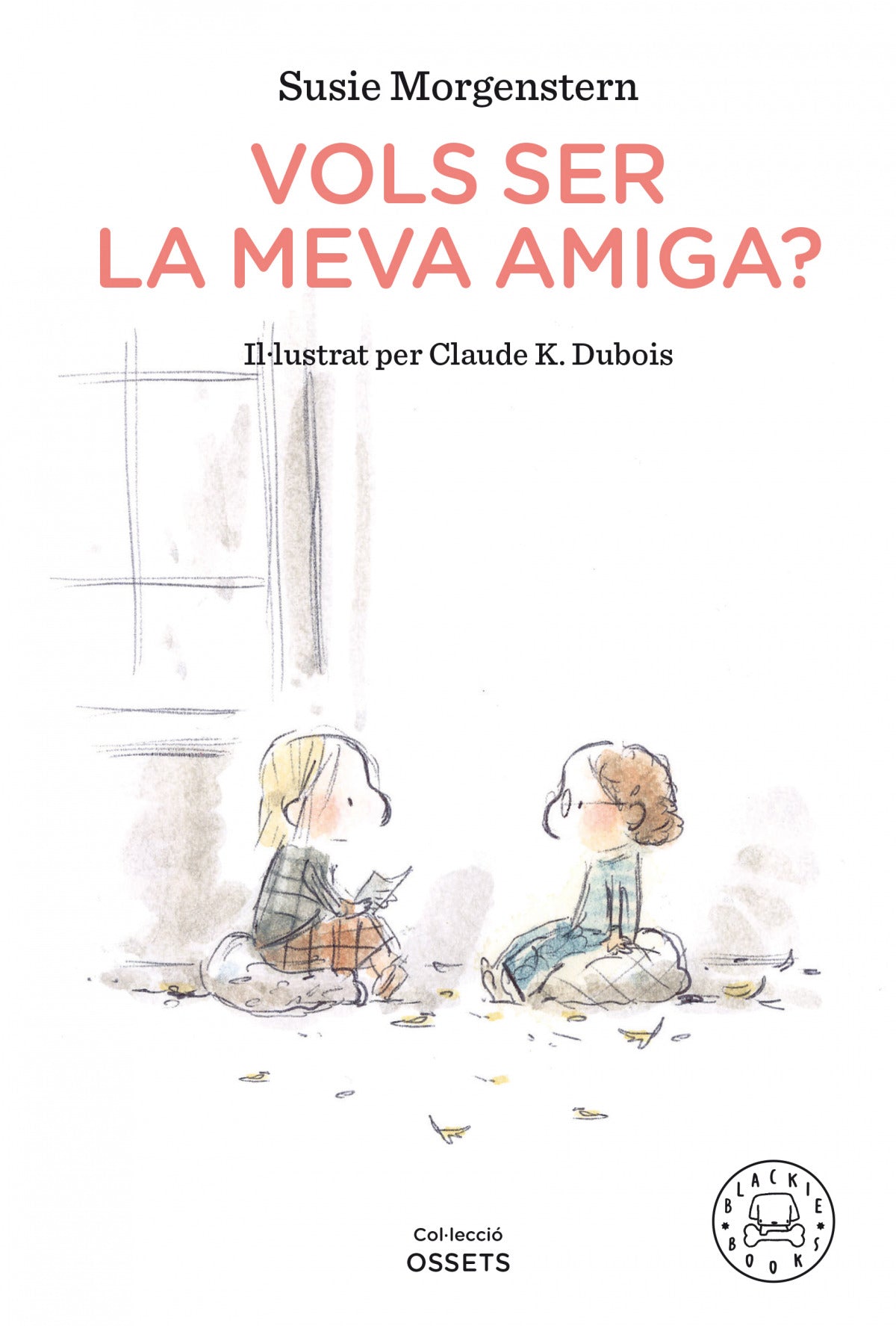 Vols ser la meva amiga?