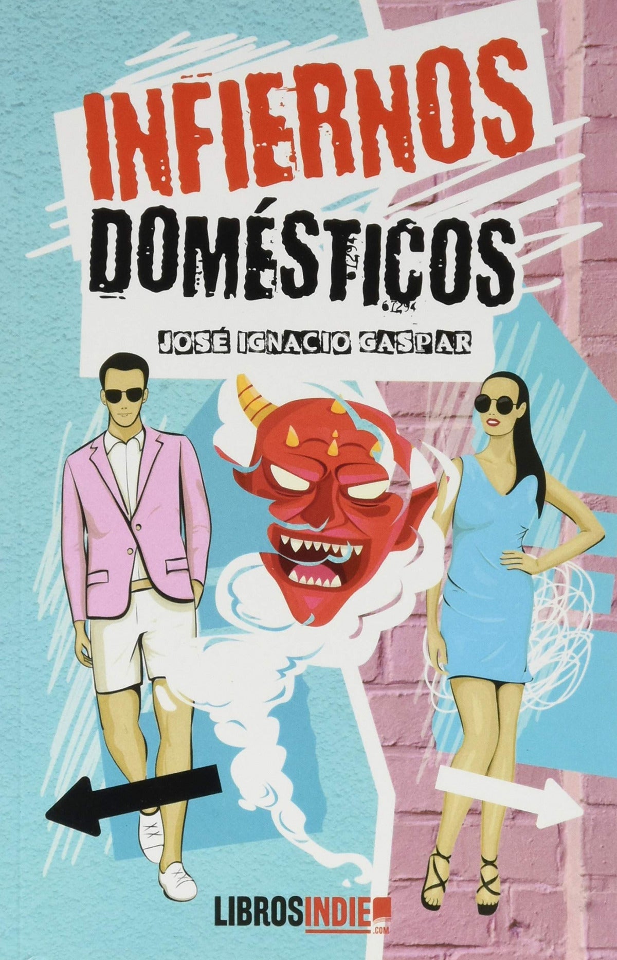 INFIERNOS DOMESTICOS