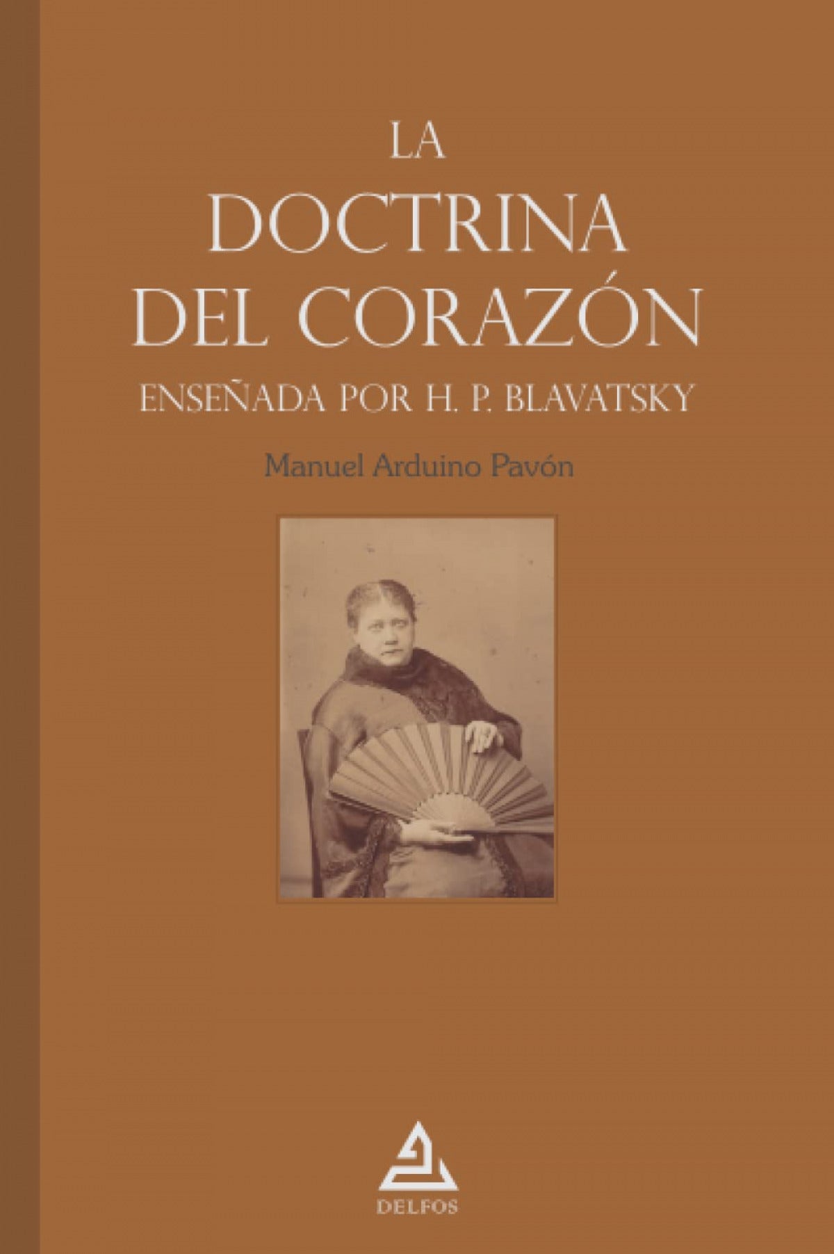 La «doctrina del corazón» enseñada por H. P. Blavatsky