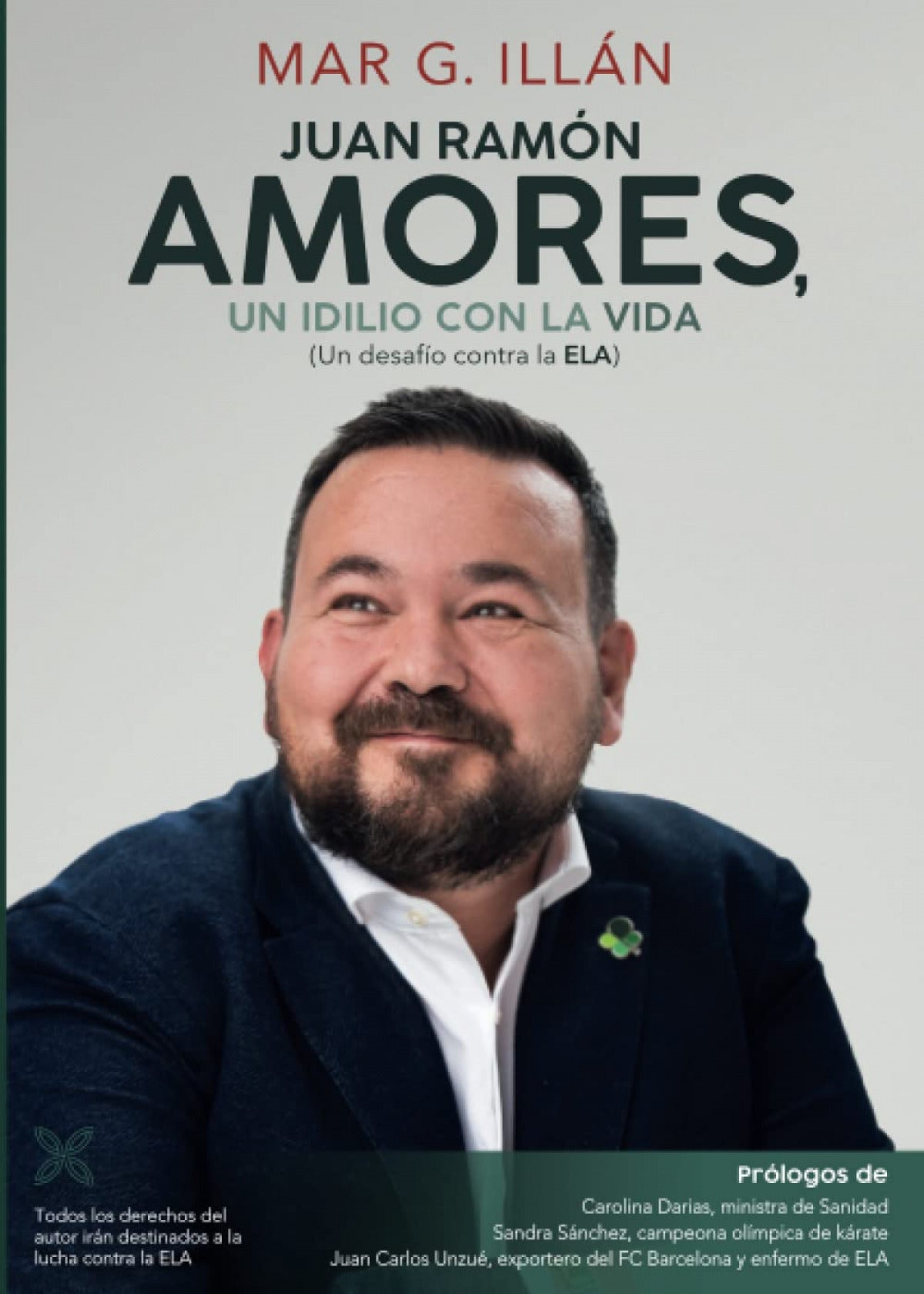 JUAN RAMÓN AMORES, UN IDILIO CON LA VIDA